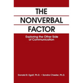 The Nonverbal Factor: Exploring the Other Side of Communication
