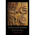 A Socialist Empire: The Incas of Peru