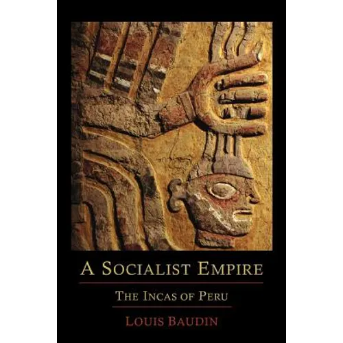 A Socialist Empire: The Incas of Peru