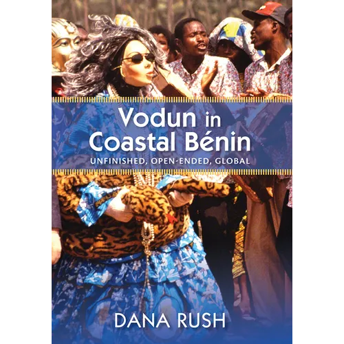 Vodun in Coastal Benin: Unfinished, Open-Ended, Global