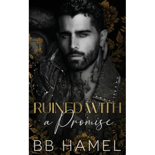Ruined with a Promise: A Dark Enemies to Lovers Romance