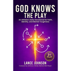God Knows the Play: An Athlete's Daily Devotional for Faith, Identity, and Mental Toughness - Hardcover