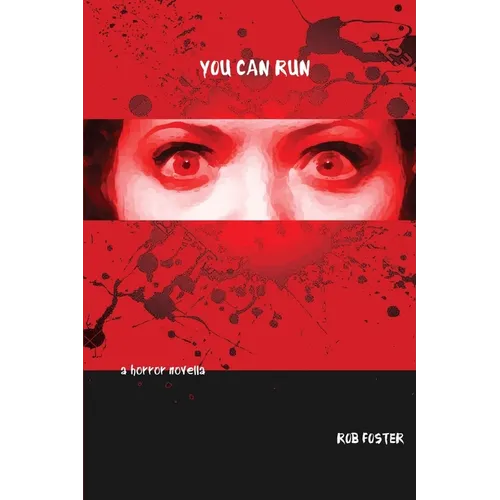 You Can Run: A Horror Novella