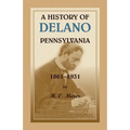 A History of Delano, Pennsylvania