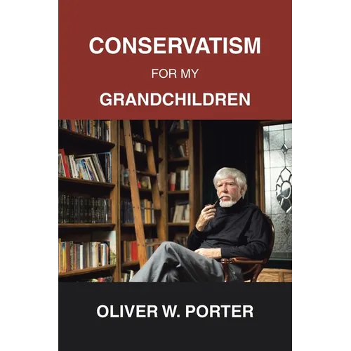 Conservatism for My Grandchildren