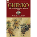 Ghenko: The Mongol Invasion of Japan, 1274-81