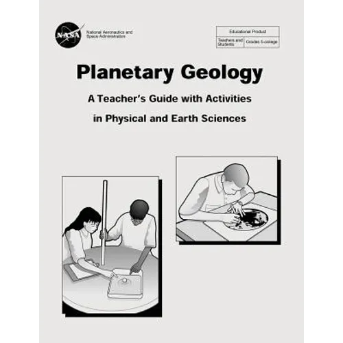 Planetary Geology: A Teacher's Guide With Activities in Physical and Earth Sciences
