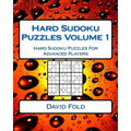 Hard Sudoku Puzzles Volume 1: Hard Sudoku Puzzles For Advanced Players