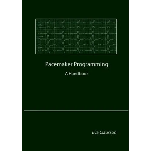 Pacemaker Programming: A Handbook