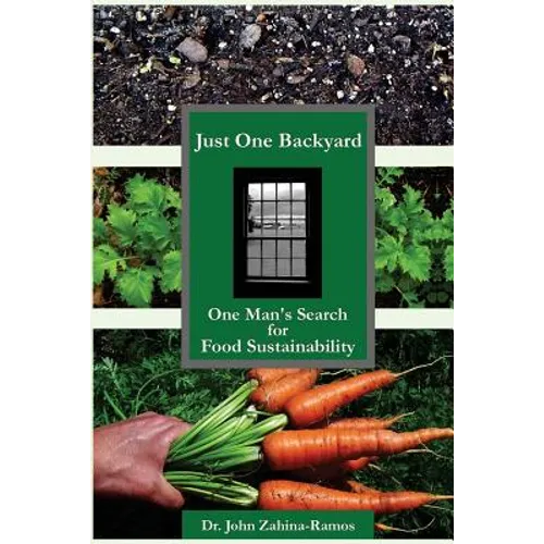 Just One Backyard: One Man's Search for Food Sustainability