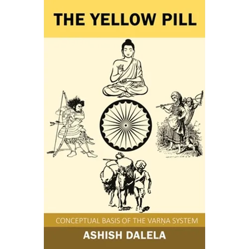 The Yellow Pill: Conceptual Basis of the Varna System