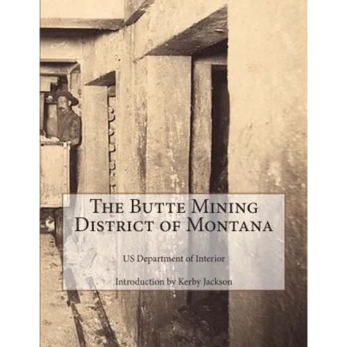 The Butte Mining District of Montana