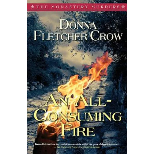 An All-Consuming Fire