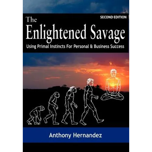 The Enlightened Savage (Second Edition)