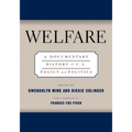 Welfare: A Documentary History of U.S. Policy and Politics