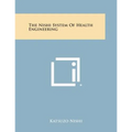 The Nishi System of Health Engineering