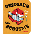 Dinosaur vs. Bedtime