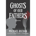 Ghosts of our Fathers