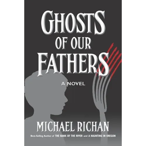Ghosts of our Fathers
