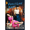 Feels Like Rain