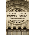 Introduction to Dogmatic Theology