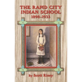 The Rapid City Indian School, 1898-1933