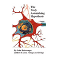 The Truly Astonishing Hypothesis