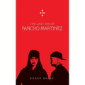 The Last Sin of Pancho Martinez