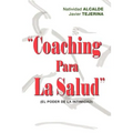 Coaching Para La Salud: (El Poder de La Intimidad)
