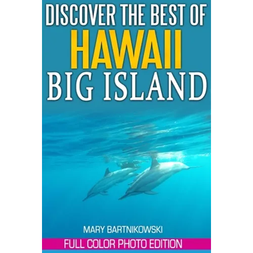 Discover the Best of Big Island, Hawaii