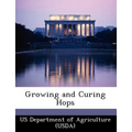 Growing and Curing Hops