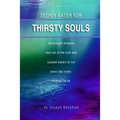 Deeper Water For Thirsty Souls