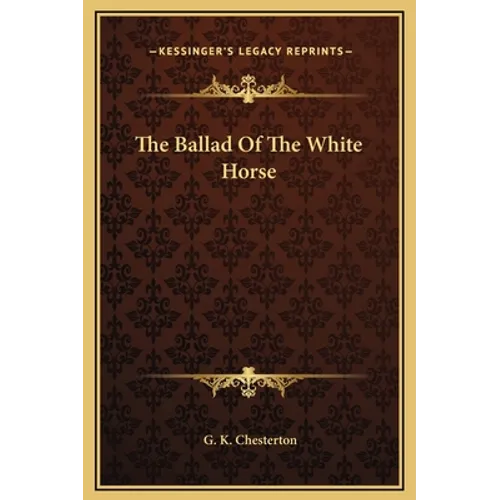 The Ballad Of The White Horse