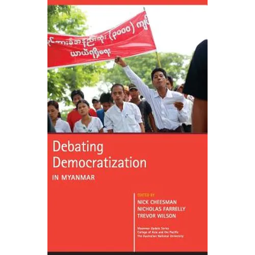 Debating Democratization in Myanmar