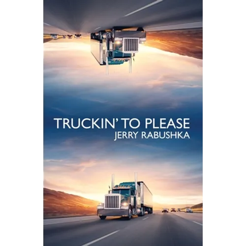 Truckin' to Please