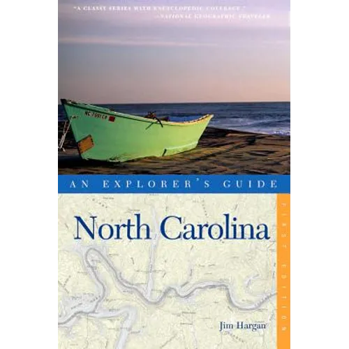 An Explorer's Guide North Carolina