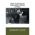 The Albanian Treason Trial (1945)