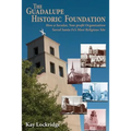 The Guadalupe Historic Foundation: How a Secular, Non-profit Organization Saved Santa Fe's Most Religious Site