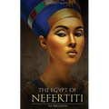 Ancient Egypt: The Egypt of Nefertiti