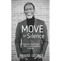 Move in Silence: Keep Your Plans Private. Move, Create and Build in Silence.