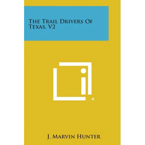 The Trail Drivers of Texas, V2