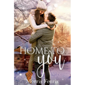 Home To You Series Complete Collection