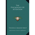 The Psychology Of Attention