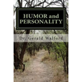 HUMOR and PERSONALITY: with Ego, Self-Concept, and Self-Esteem