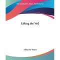 Lifting the Veil