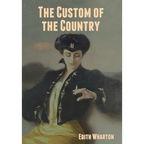 The Custom of the Country - Hardcover