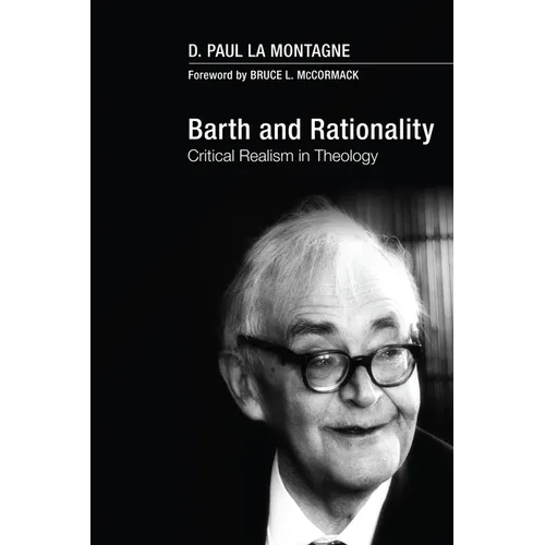 Barth and Rationality: Critical Realism in Theology