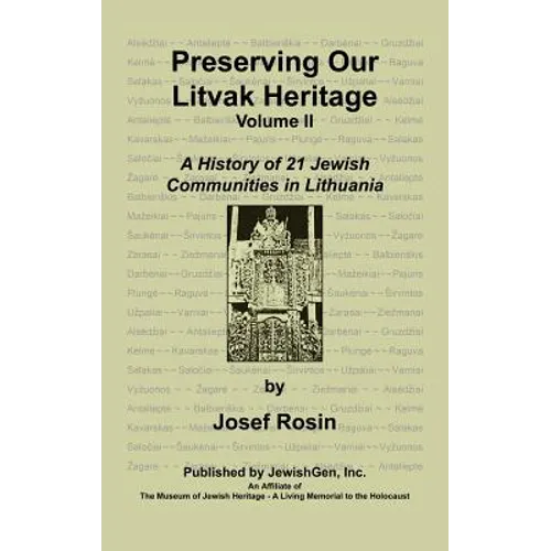 Preserving Our Litvak Heritage- Volume II