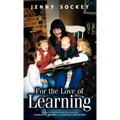 For the Love of Learning