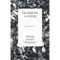 Excursions, and Poems: The Writings of Henry David Thoreau